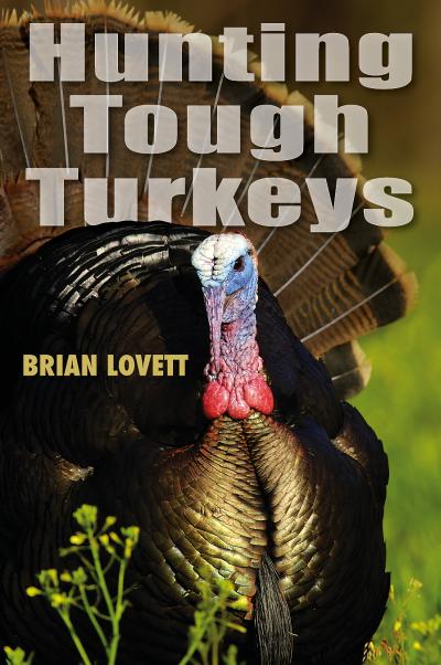 Strut Zone: Hunting Tough Turkeys