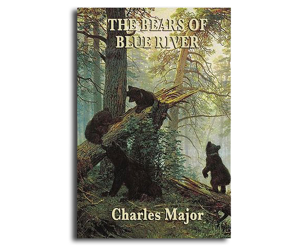 Bears of Blue River by Charles Major