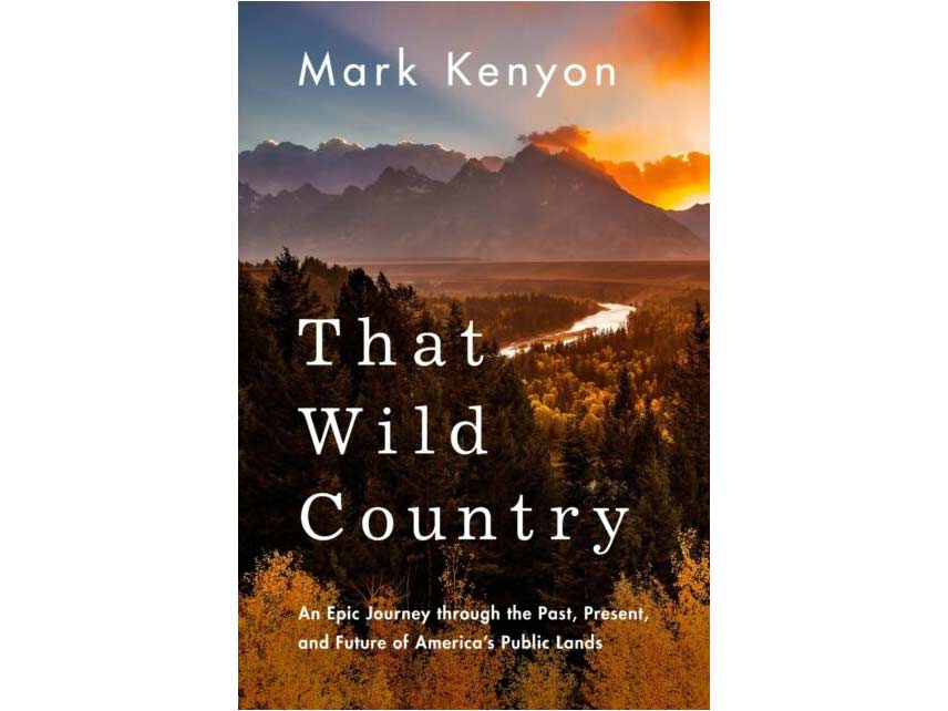 Front book cover of Mark Kenyon's That Wild Country.