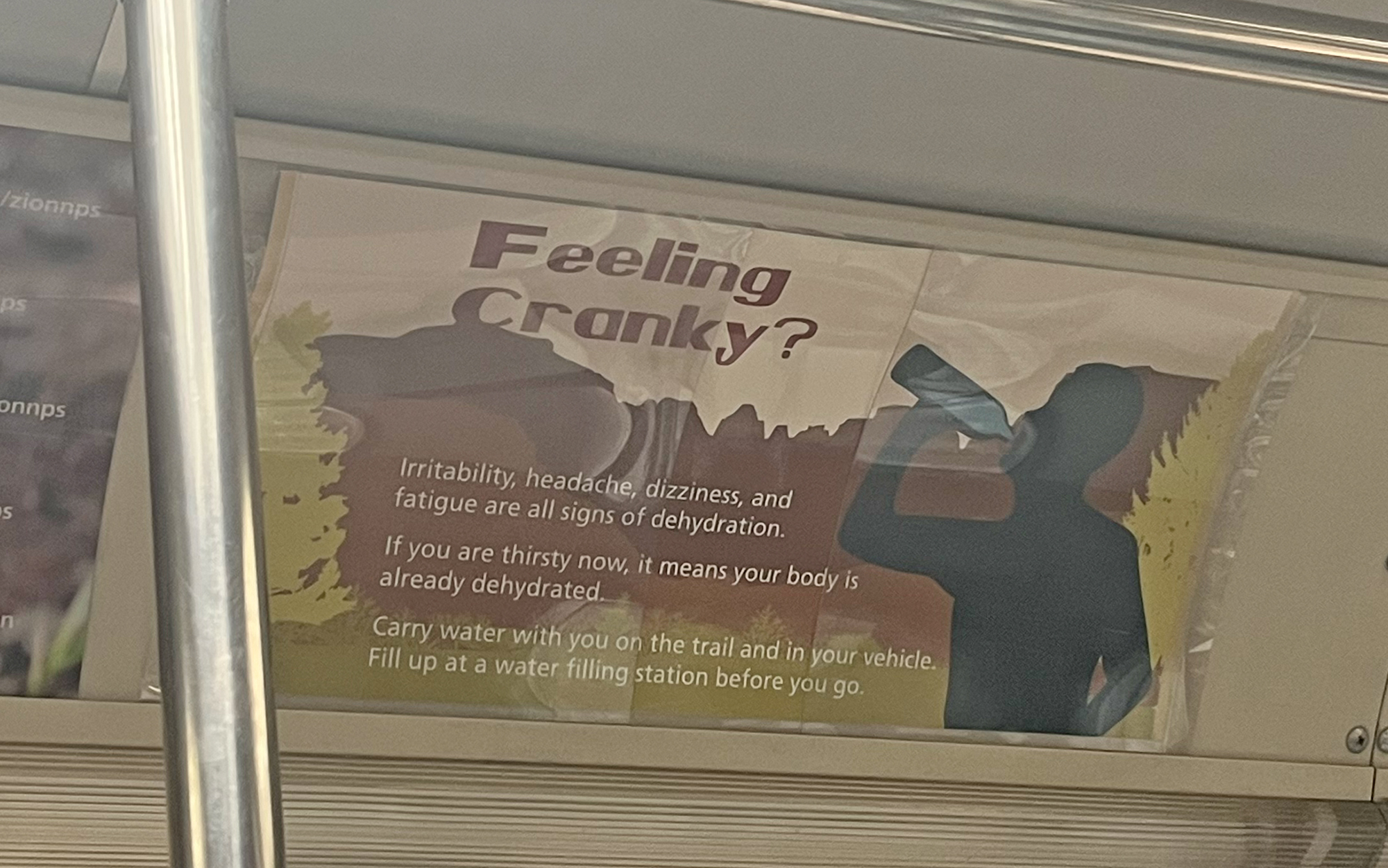 This PSA about dehydration is posted in the Zion National Park shuttle buses that run through the park all summer.