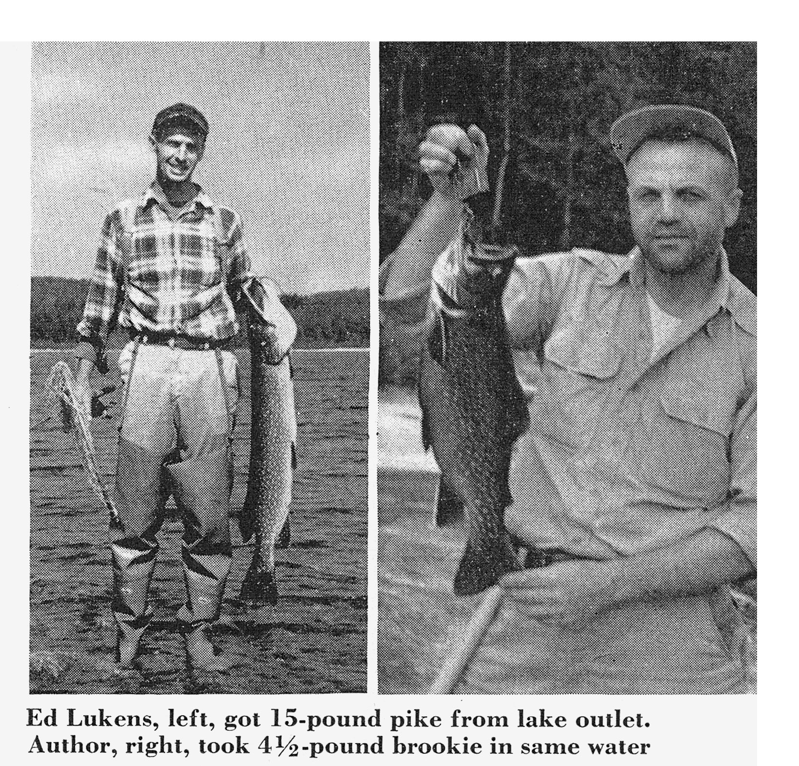 Two anglers each hold up a large fish: a 15-pound northern pike on the left and a brook trout on the right.