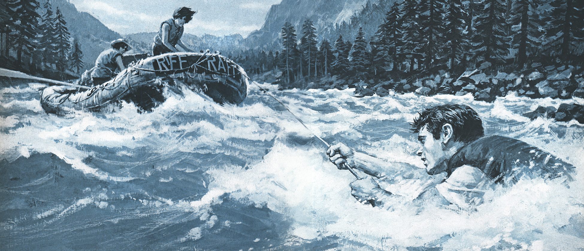 Blue-toned illustration of two people riding a raft labeled "RIFF RAFT" through towering whitewater waves beneath forested cliffs as a man grips a rope, his head and shoulders above the foaming water.
